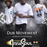 INNOSOUL_-_Dub_Movement_MIX by InnoSoul