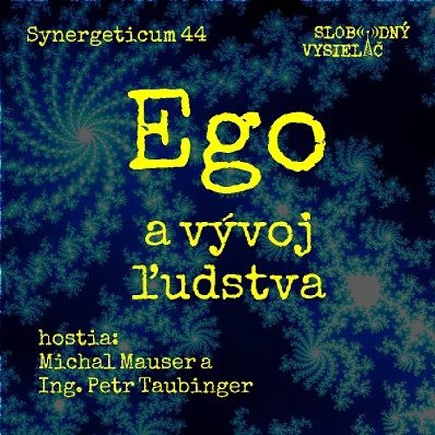 Synergeticum 44 - 2017-05-30 Ego a vývoj ľudstva episode artwork