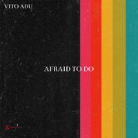 Afraid to Do by vitodu