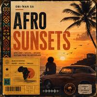 Afro Sunsets August Edition by Obi-Wan SA 30 August 2026 by Obie