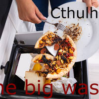 Cthulhu - The big waste by Cthulhu