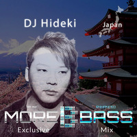 More Bass Exclusive Mix, Episode Ten. DJ Hideki from Japan (EDM) morebass.com by More Bass