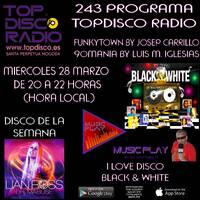 243 Programa Topdisco Radio - Music Play - Funkytown - 90Mania - 28.03.18 by Topdisco Radio