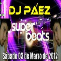 20120303 Set 1 - Dj Páez by djpaezmx