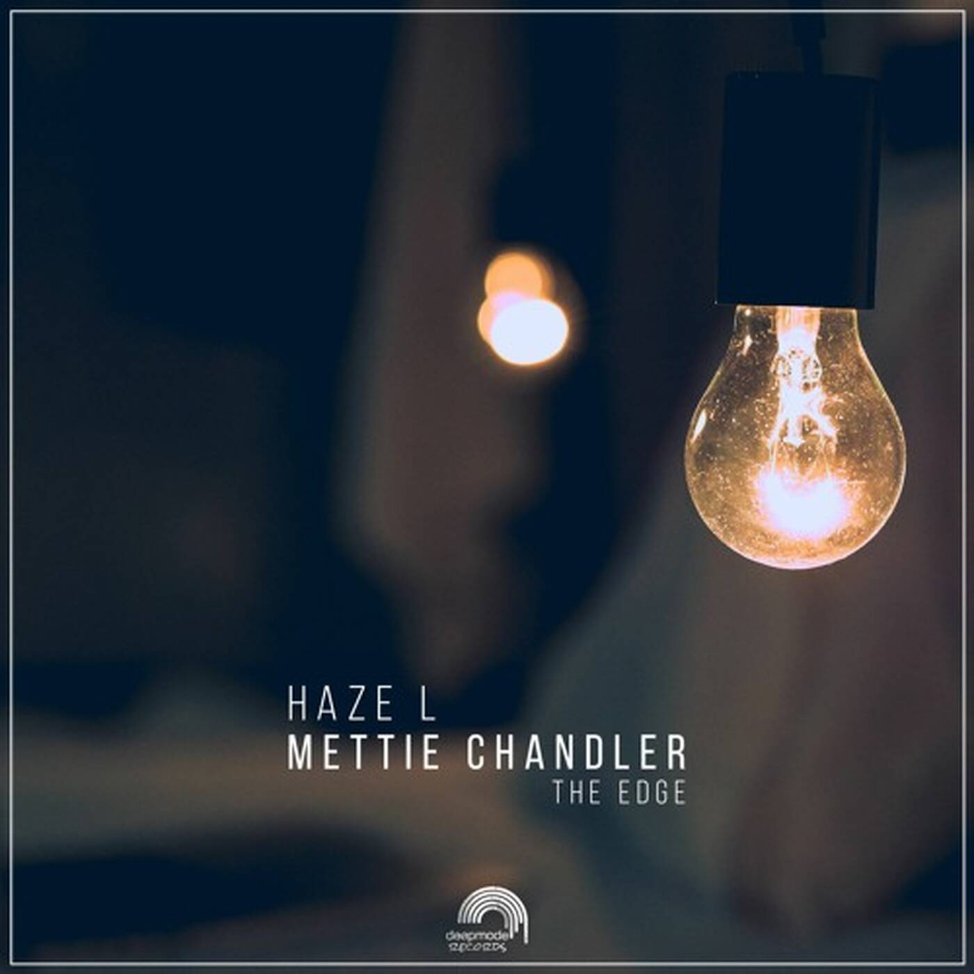 Haze L , Mettie Chandler - The Edge(Original Mix) [Deepmode Records]