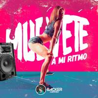 DJ Backer - Muevete A Mi Ritmo VOL 2 by DJ Backer