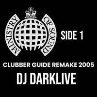 Dj Darklive - clubbers guide Remake 2005 side 1 by Dj Darklive