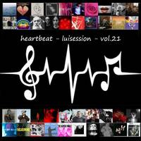 HEARTBEAT - LUISESSION - VOL.21 by luisession Luis Gorria