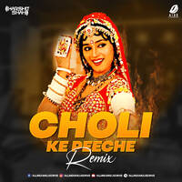 Choli Ke Peeche (Remix) - DJ Harshit Shah by All Indian DJs Drive