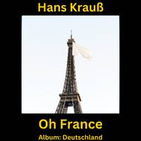 Oh France by Hans Krauß