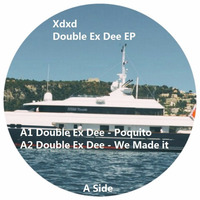 Double Ex Dee - We Made It by GOAThive