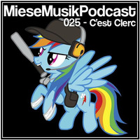 MieseMusik Podcast 025 - C'est Clerc by MieseMusik