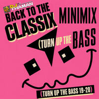 Turn Up The Bass 19 &amp; 20 MiniMix - Dj ThaMan by DJ ThaMan