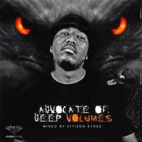 Advocate Of Deep Vol 15... by Citizen Sthee by Citizen sthee