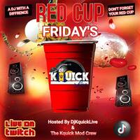 RED CUP FRIDAY'S🍷Hosted By The Kquick Mod Crew 🕕6-7🕖PM🚨EST‼️ | @djkquicklive IN THE MIX (JULY 10, 2026) by DjKquickLive Mixes