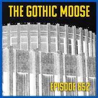 The Gothic Moose – Episode 652– 🇺🇦 Mostly Bands Supporting Ukraine 🇺🇦 by DJ Moose