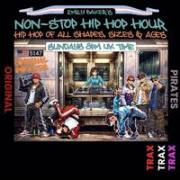 Emily Baker's Non-Stop Hip Hop Hour Replay On www.traxfm.org - 8th March 2026 by Trax - The Original Pirates