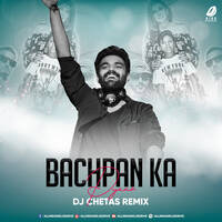Bachpan Ka Pyaar (Remix) - DJ Chetas by All Indian DJs Drive