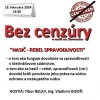 Bez cenzúry 259 - 2024-02-18 „HASIČ – REBEL SPRAVODLIVOSTI“ by Slobodný Vysielač