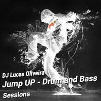DJ Lucas Oliveira - Jump up - Drum and Bass Sessions by Lucas Oliveira
