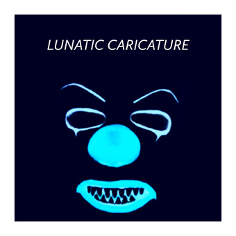 Lunatic Caricature