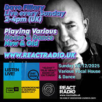 React Radio Show 28/12/2025 (Various, Vocal House &amp; Dance, New &amp; Old) by dave fillary