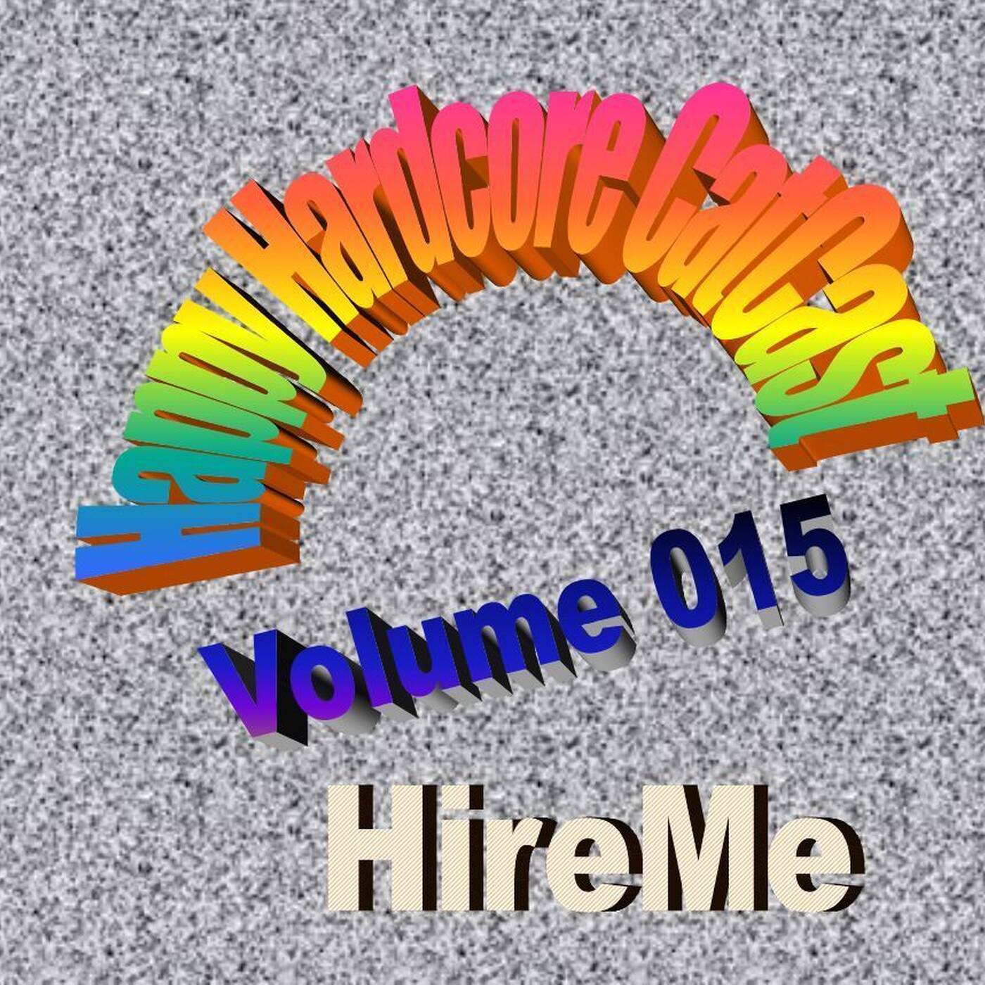 HireMe [Happy Hardcore CatCast 015] episode artwork