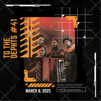 To The Dephts #41 - March 8, 2025 by DJ Anomios
