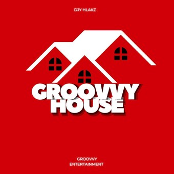 GROOVVY HOUSE
