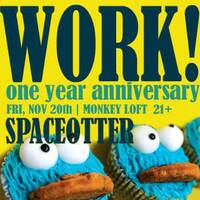 WORK! One Year Anniversary, 11-20-15, Monkey Loft by Jayson Spaceotter