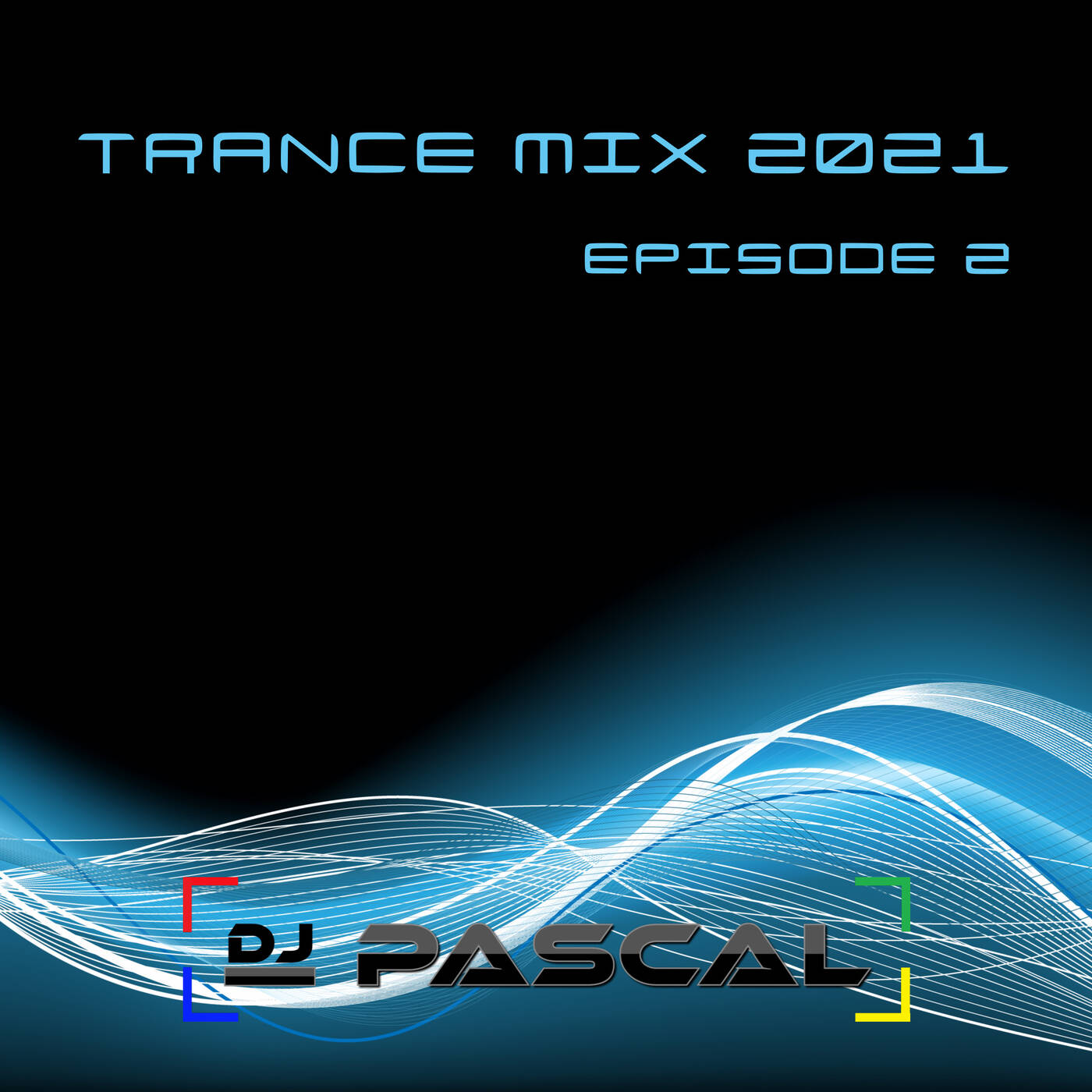 Trance Mix 2021 Episode 2 episode artwork