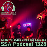 Scientific Sound Asia 1328 is DJ Nocturne with guest DJs Dylan Serna and SeaBass. by Scientific Sound Asia Radio