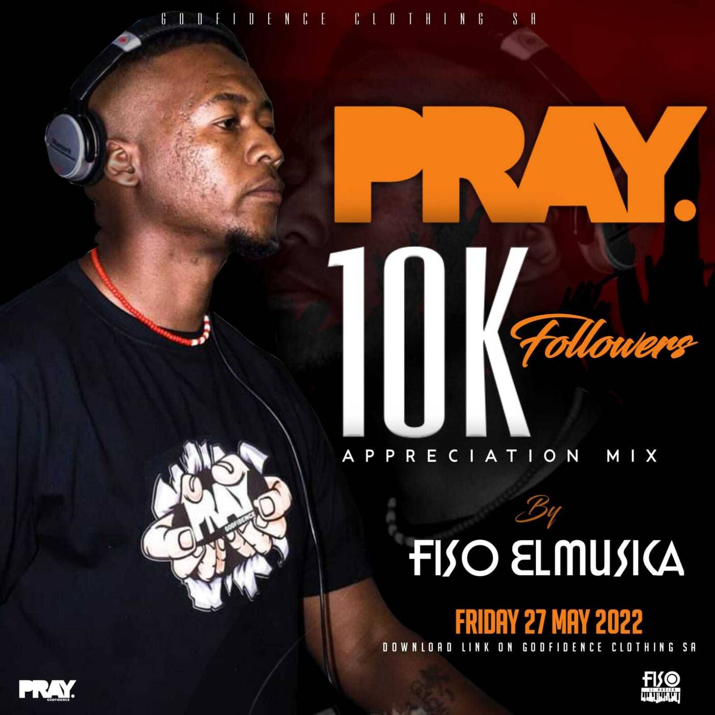 Godfidence 10K Appreciation Mix By Fiso El Musica (100% Production Mix)