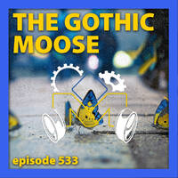 The Gothic Moose - Episode 533 - All Ukrainian bands or bands supporting Ukraine by DJ Moose