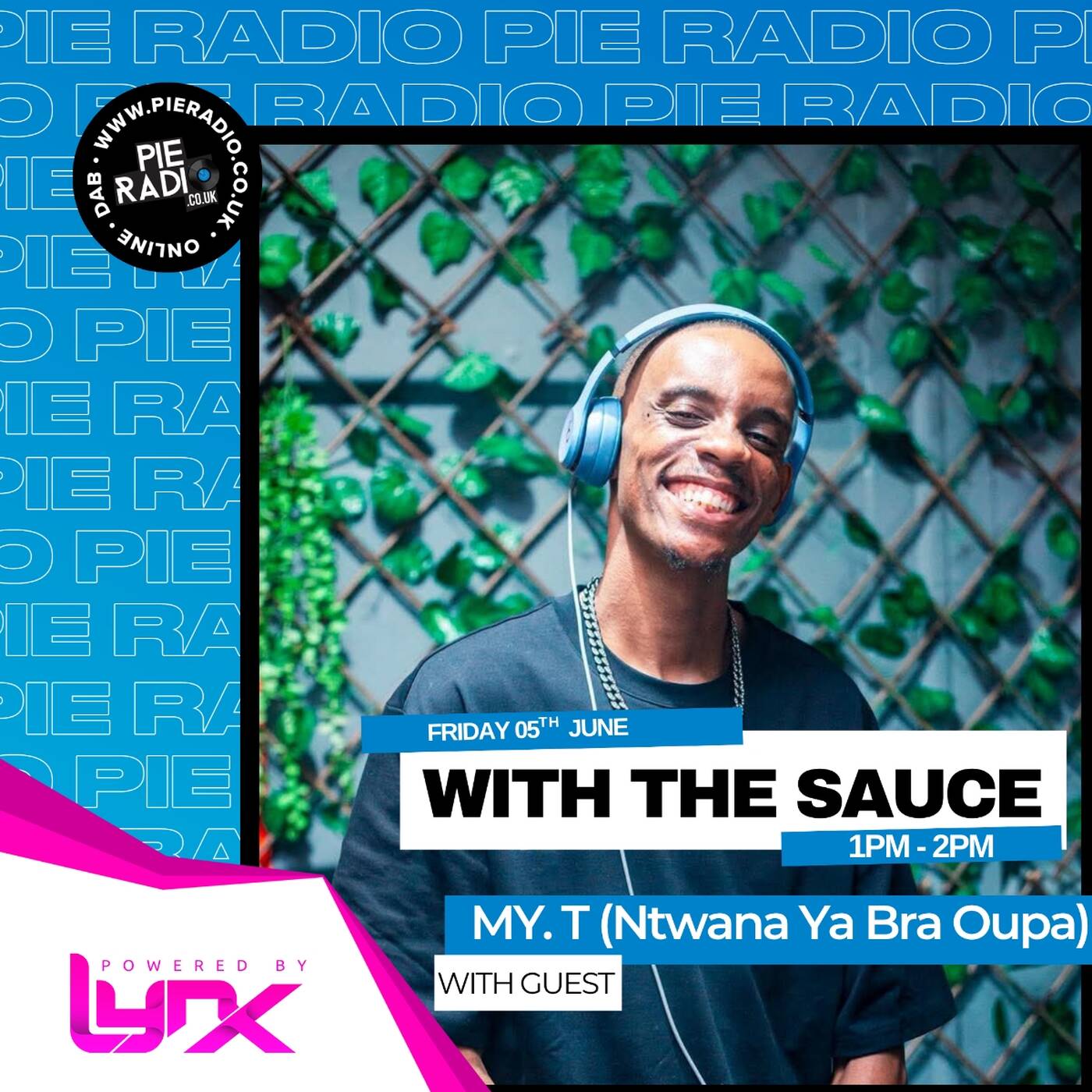 With The Sauce HR2 - Guest Mix by MY. T(Ntwana Ya Bra Oupa) episode artwork