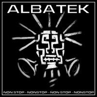 AlbaTek - NonStop (Final Mix)_Mastered by AlbaTeK