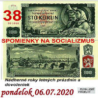 Spomienky na Socializmus 38 - 2020-07-06 Nádherné roky letných prázdnin a dovoleniek by Slobodný Vysielač