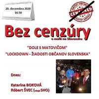 Bez cenzúry 169 - 2020-12-20 „DOLE S MATOVIČOM“ by Slobodný Vysielač