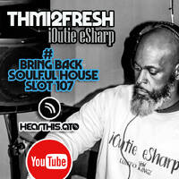 #Bring Back Deep House Slot 107 by #Bring Back Deep House