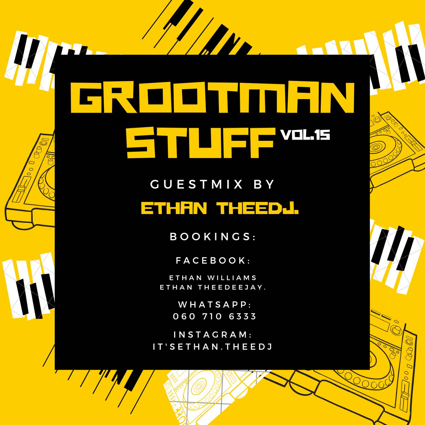 Grootman Stuff Vol.15 Guestmix By Ethan TheeDJ