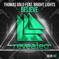 Thomas Gold Feat. Bright Lights - Believe ( Kulisa Bootleg ) by Kulisa