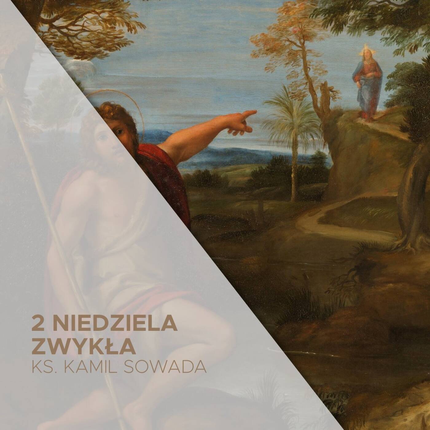 2 Niedziela Zwykła A (18.01.2026) - ks. Kamil Sowada