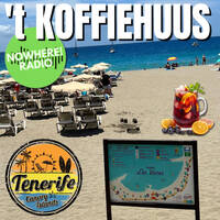 Koffiehuus #038 - Jeanet - Nowhere Radio - 27-05-2025 - LIVE vanuit Tenerife by Retro Flashback