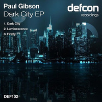 Paul Gibson - Dark City (Preview) [Defcon Recordings] by Paul Gibson