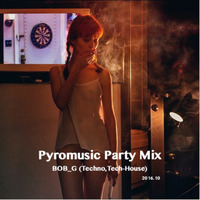 Pyromusic Party Set 2016 by BOB_G