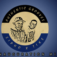 Authentic Grooves presents the Inauguration Mix by Authentic Grooves