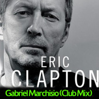Eric Clapton - Cocaine (Gabriel Marchisio Club Mix). 2014 by Gabriel Marchisio