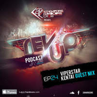 SGHC Rev Up Podcast EP 24 - ViperStar + Kentai Guest Mix by Singapore Hardcore Crew