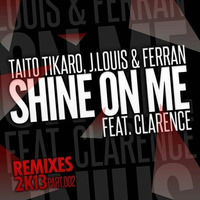 Taito Tikaro,J.Louis,Ferrant feat. Clarence -Shine On Me ( Chris Daniel & Dj Suri Remix) OFFICIAL by Dj Suri