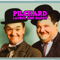 Pilchard - Laurel Vs Hardy by Pilchard